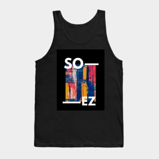 So ez Tank Top